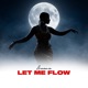 Let Me Flow Single