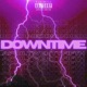 Downtime feat Apriltwentyfifth Single