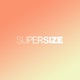 SUPERSIZE Single
