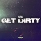 Get Dirty Single