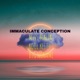 Immaculate Conception Single