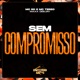 Sem Compromisso Single