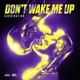 Don t Wake Me Up Single