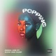 Popping feat Show Dem Camp Single