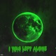 I Was Left Alone Single