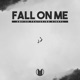 Fall on Me feat Sibbyl Single