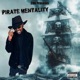 Pirate Mentality