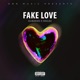 Fake love feat Smilez Single