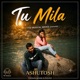 Tu Mila Tu Mila Tha feat Vikas kumar Ashutosh Romantic Single