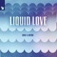 Liquid Love Single