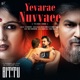 Yevarae Nuvvaee Single