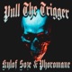 PULL THE TRIGGER Single