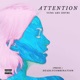 Attention feat Vivi Single
