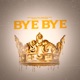Bye Bye feat mc Gt Wesley Emicii Mc DG Single