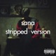 Sana Stripped Version Single