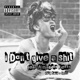 I don t give a shit Single