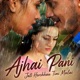 Jati Herchhau Timi Malai From Ajhai Pani Single