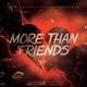 More Than Friends Single