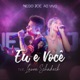 Eu e Você Ao Vivo feat Laura Schadeck Single