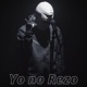 Yo No Rezo Single