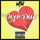 Over Due Single