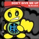 Don t Give Me Up EP