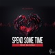 Spend Some Time feat Sa nyah Single
