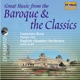 Great Music from the Baroque and the Classics