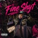 FINE SHYT Single