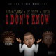 I Don t Know Single