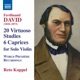 David 6 Caprices 20 Virtuoso Studies Based on Moscheles 24 Studies Op 70