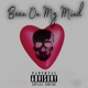 Been on My Mind Single