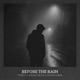 Before the Rain Single