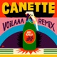 Canette Voilaaa Remix Single