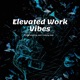 Elevated Work Vibes Skyline Jazz Tunes for Creativity