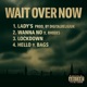 WAIT OVER NOW EP