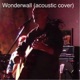 Wonderwall Acoustic feat Jakt Single