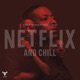 Netflix Chill feat Mizz Gabbzz Single