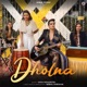 Dholna Single