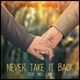 Never Take It Back feat Miss Lina Single