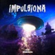 Impulsiona feat highboi deog Single