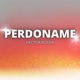 Perdóname Single
