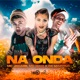 Na Onda Single
