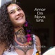 Amor da Nova Era Single