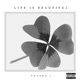 Life Is Beautiful Single