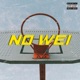 NO WEI Single