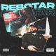 REBOTAR feat A M VICIOUS Single