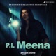 P I Meena Original Series Soundtrack EP