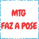 MTG Faz A Pose Single