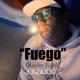 Fuego Radio Edit Single